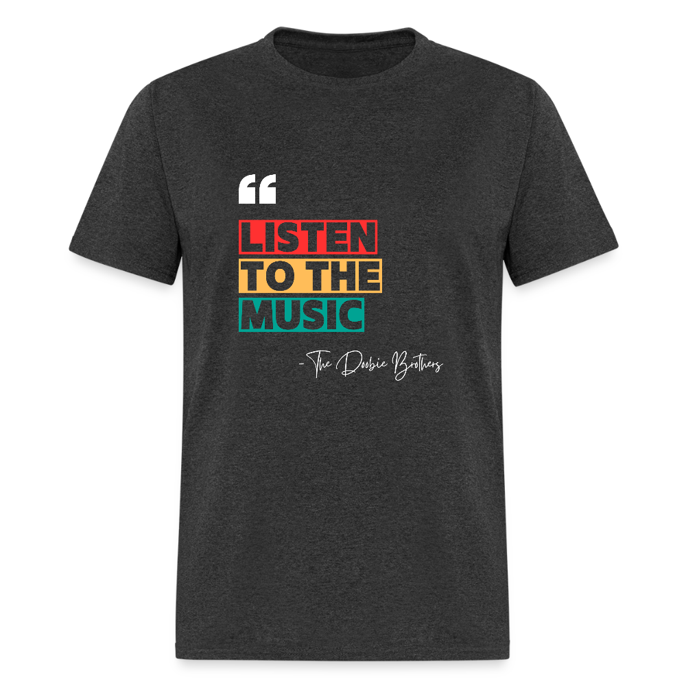 Listen To The Music Tee - heather black