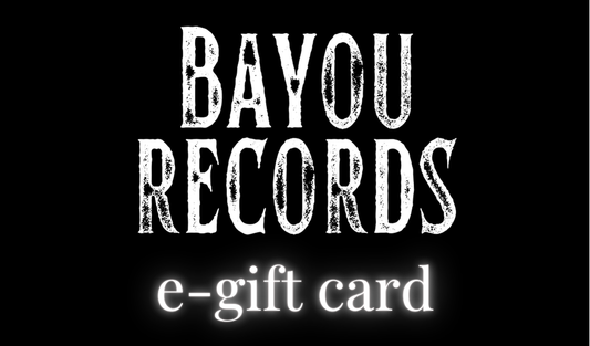 Bayou Records E-Gift Card
