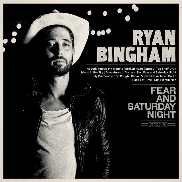 Ryan Bingham - Fear and Saturday Night (LP)