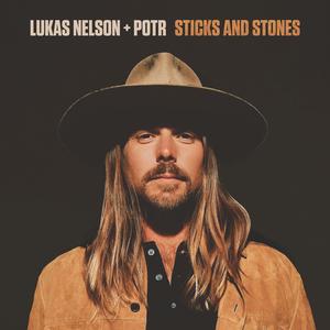 Lukas Nelson and the Promise of Real - Sticks and Stones (LP)
