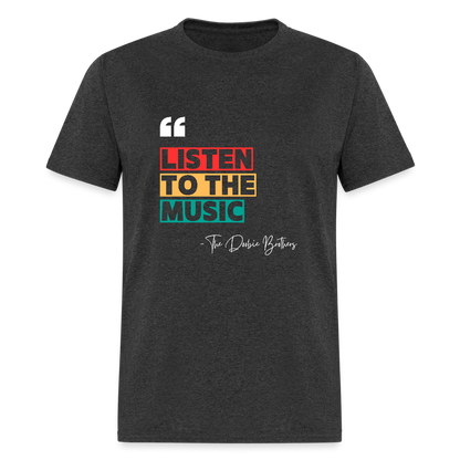 Listen To The Music Tee - heather black