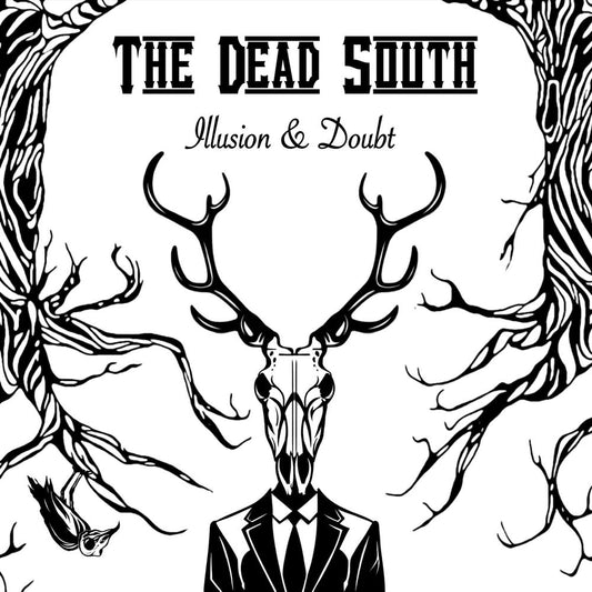 THE DEAD SOUTH - ILLUSION & DOUBT (LP)