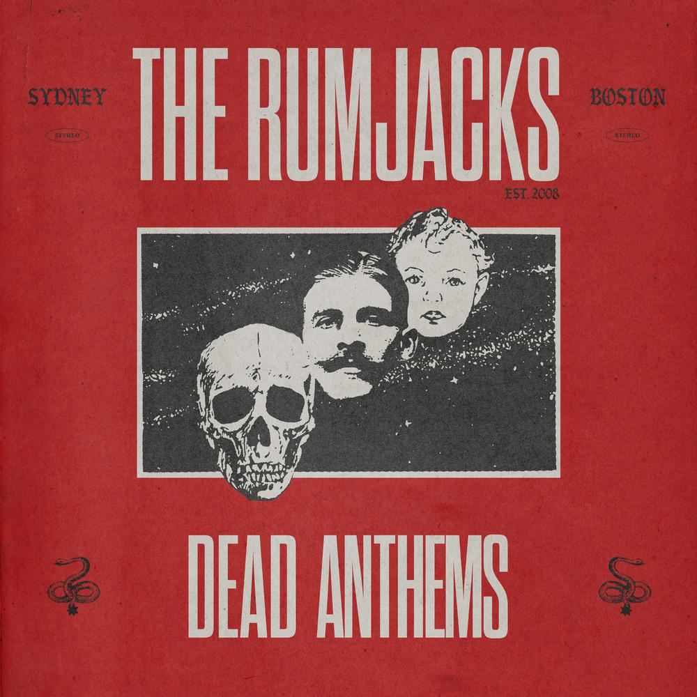 The Rumjacks - Dead Anthems (LP)