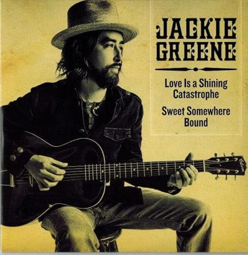 Jackie Green - Love Is A Shining ­Catastrophe/Sweet Somewhere Bound (7in)