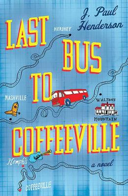 J. Paul Henderson - Last Bus To Coffeeville (Hardcover)