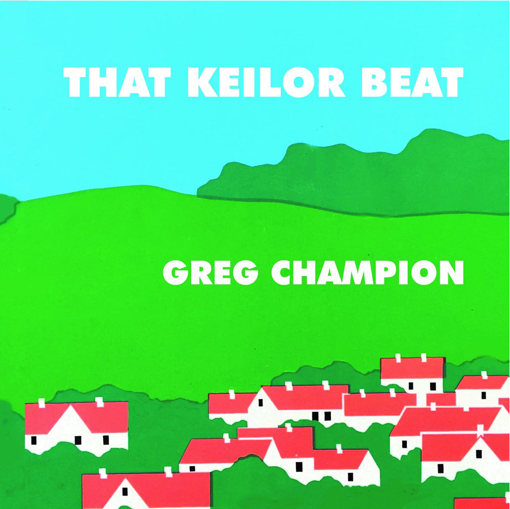 Greg Champion - That Keilor Beat (CD)